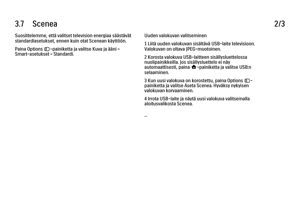 7 scenea 2/3 | Philips FI KYTTOPAS 52PFL9704H User Manual | Page 141 / 262