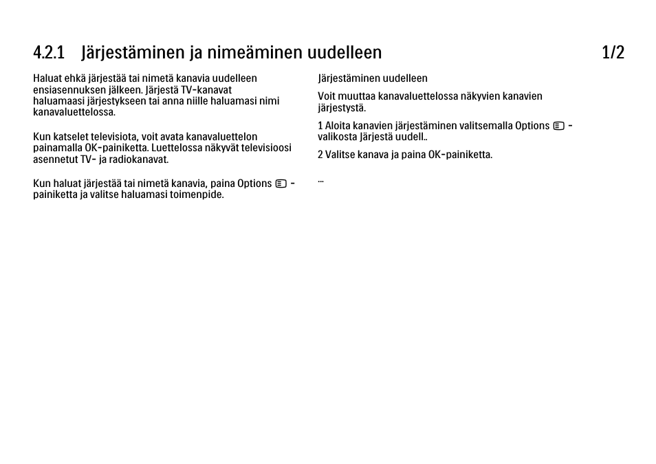 2 kanavat, 1 järjestäminen ja nimeäminen uudelleen, 1 järjestäminen ja nimeäminen uudelleen 1/2 | Philips FI KYTTOPAS 52PFL9704H User Manual | Page 155 / 262