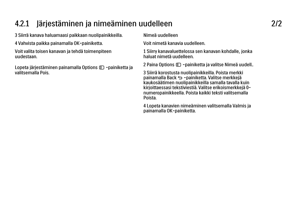 1 järjestäminen ja nimeäminen uudelleen 2/2 | Philips FI KYTTOPAS 52PFL9704H User Manual | Page 156 / 262