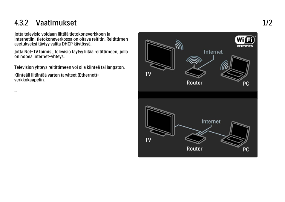 2 vaatimukset, 2 vaatimukset 1/2 | Philips FI KYTTOPAS 52PFL9704H User Manual | Page 168 / 262