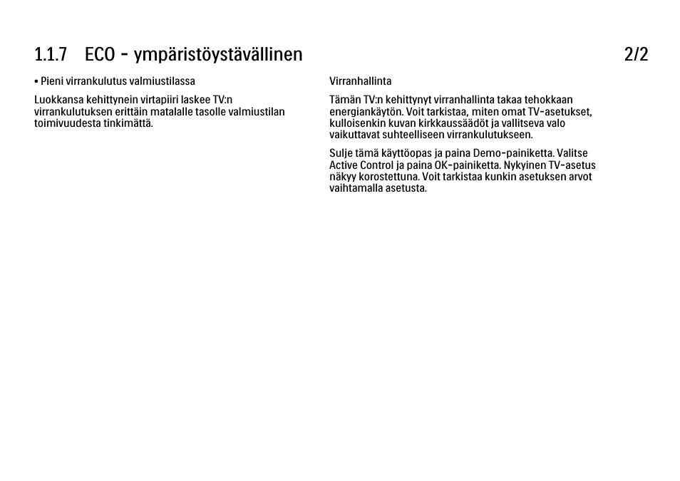 7 eco - ympäristöystävällinen 2/2 | Philips FI KYTTOPAS 52PFL9704H User Manual | Page 18 / 262