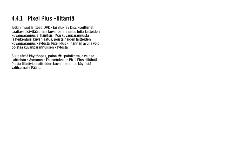 4 muut laitteet, 1 pixel plus -liitäntä | Philips FI KYTTOPAS 52PFL9704H User Manual | Page 183 / 262