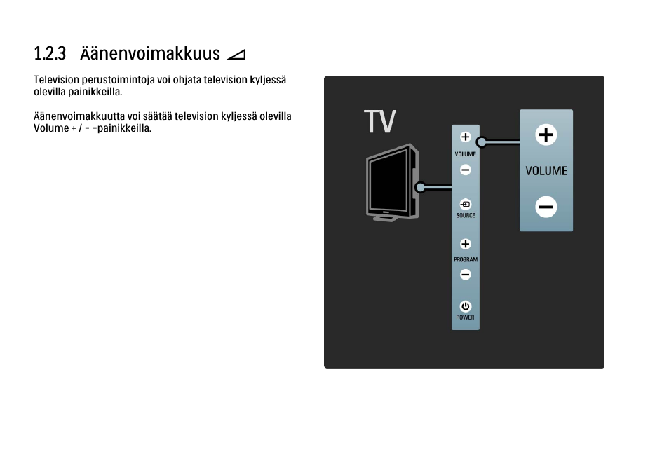 3 äänenvoimakkuus, 3 äänenvoimakkuus v | Philips FI KYTTOPAS 52PFL9704H User Manual | Page 22 / 262