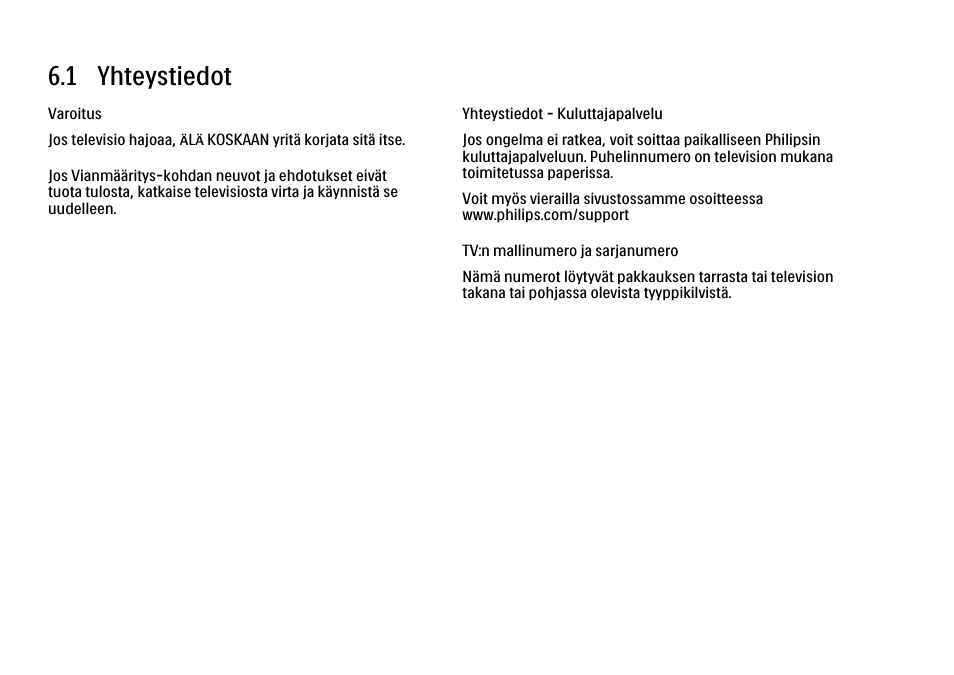 6 vianmääritys, 1 yhteystiedot | Philips FI KYTTOPAS 52PFL9704H User Manual | Page 238 / 262