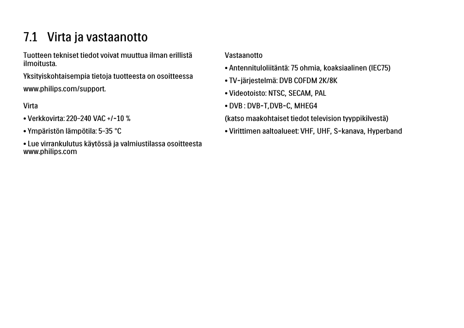 7 tekniset tiedot, 1 virta ja vastaanotto | Philips FI KYTTOPAS 52PFL9704H User Manual | Page 250 / 262