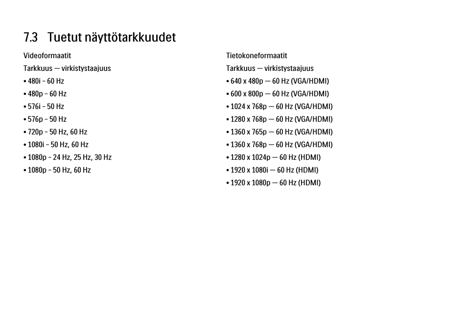 3 näyttötarkkuudet, 3 tuetut näyttötarkkuudet | Philips FI KYTTOPAS 52PFL9704H User Manual | Page 252 / 262