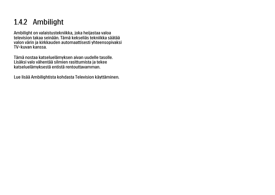 2 ambilight | Philips FI KYTTOPAS 52PFL9704H User Manual | Page 29 / 262
