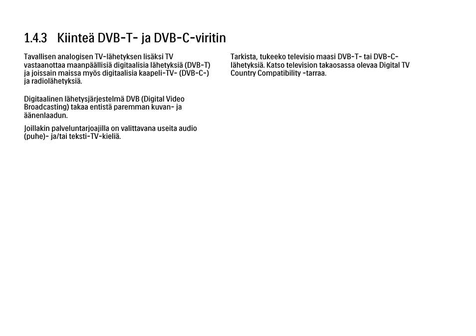 3 dvb-t ja dvb-c, 3 kiinteä dvb-t- ja dvb-c-viritin | Philips FI KYTTOPAS 52PFL9704H User Manual | Page 30 / 262