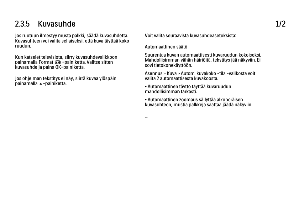 5 kuvasuhde, 5 kuvasuhde 1/2 | Philips FI KYTTOPAS 52PFL9704H User Manual | Page 90 / 262