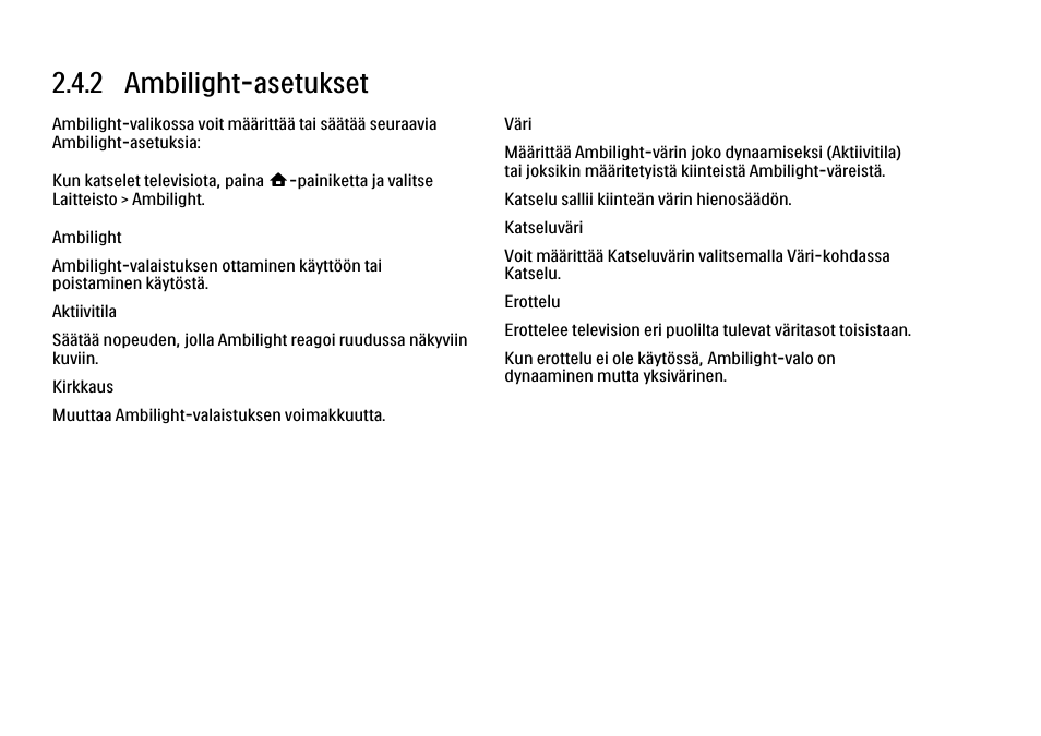 2 asetukset, 2 ambilight-asetukset | Philips FI KYTTOPAS 52PFL9704H User Manual | Page 93 / 262