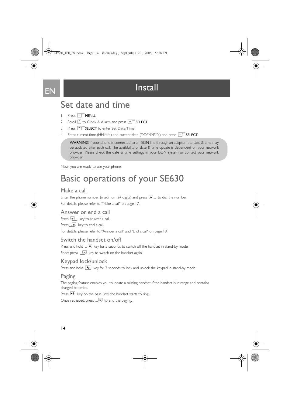 Set date and time, Basic operations of your se630, Make a call | Answer or end a call, Switch the handset on/off, Keypad lock/unlock, Paging, Install set date and time | Philips SE630 User Manual | Page 14 / 55