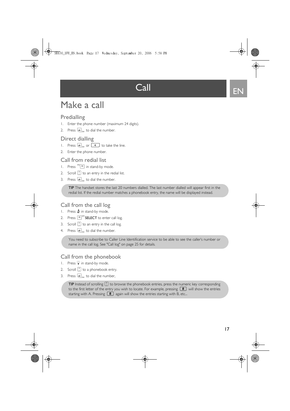 Call, Make a call, Predialling | Direct dialling, Call from redial list, Call from the call log, Call from the phonebook, Call make a call | Philips SE630 User Manual | Page 17 / 55