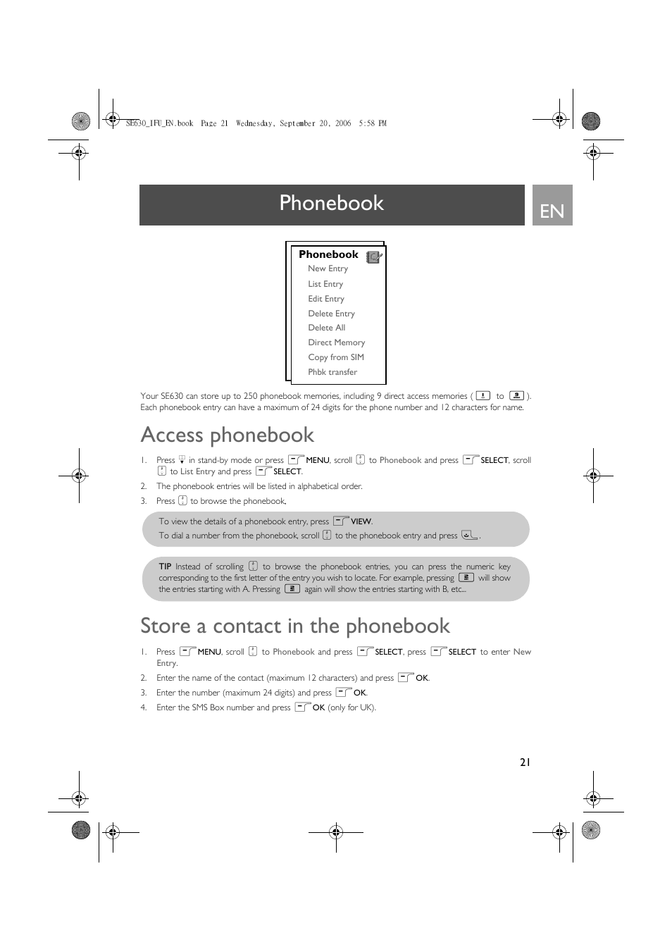 Phonebook, Access phonebook, Store a contact in the phonebook | Philips SE630 User Manual | Page 21 / 55