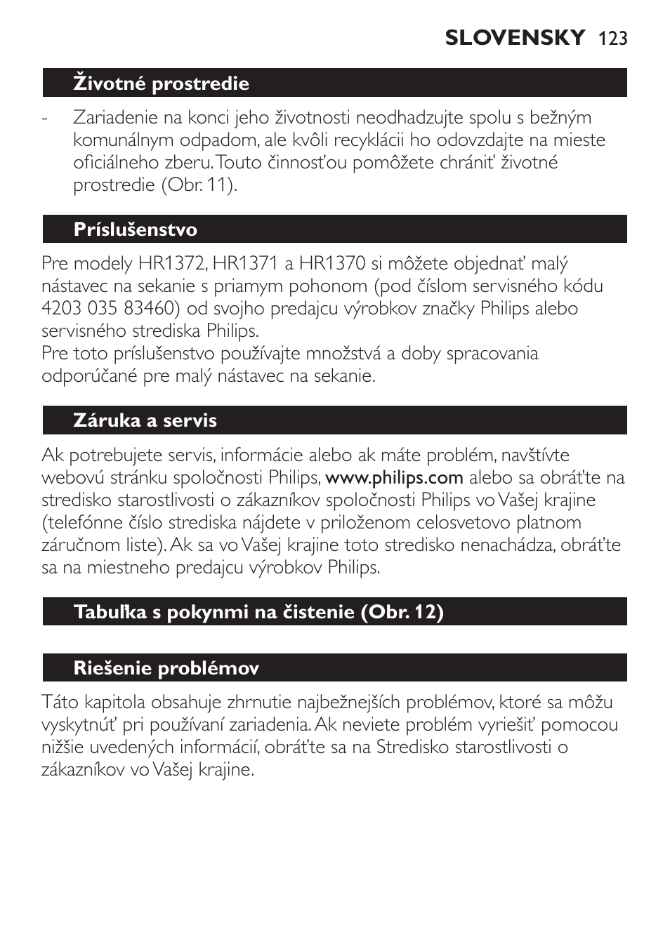 Životné prostredie, Príslušenstvo, Záruka a servis | Tabuľka s pokynmi na čistenie (obr. 12), Riešenie problémov | Philips HR1371 User Manual | Page 123 / 156