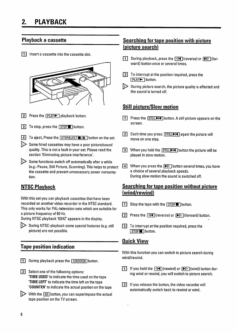 Playback, Playback a cassette, Ntsc playback | Tape position indication, Still picture/slow motion, Quick view | Philips VR800 User Manual | Page 12 / 28