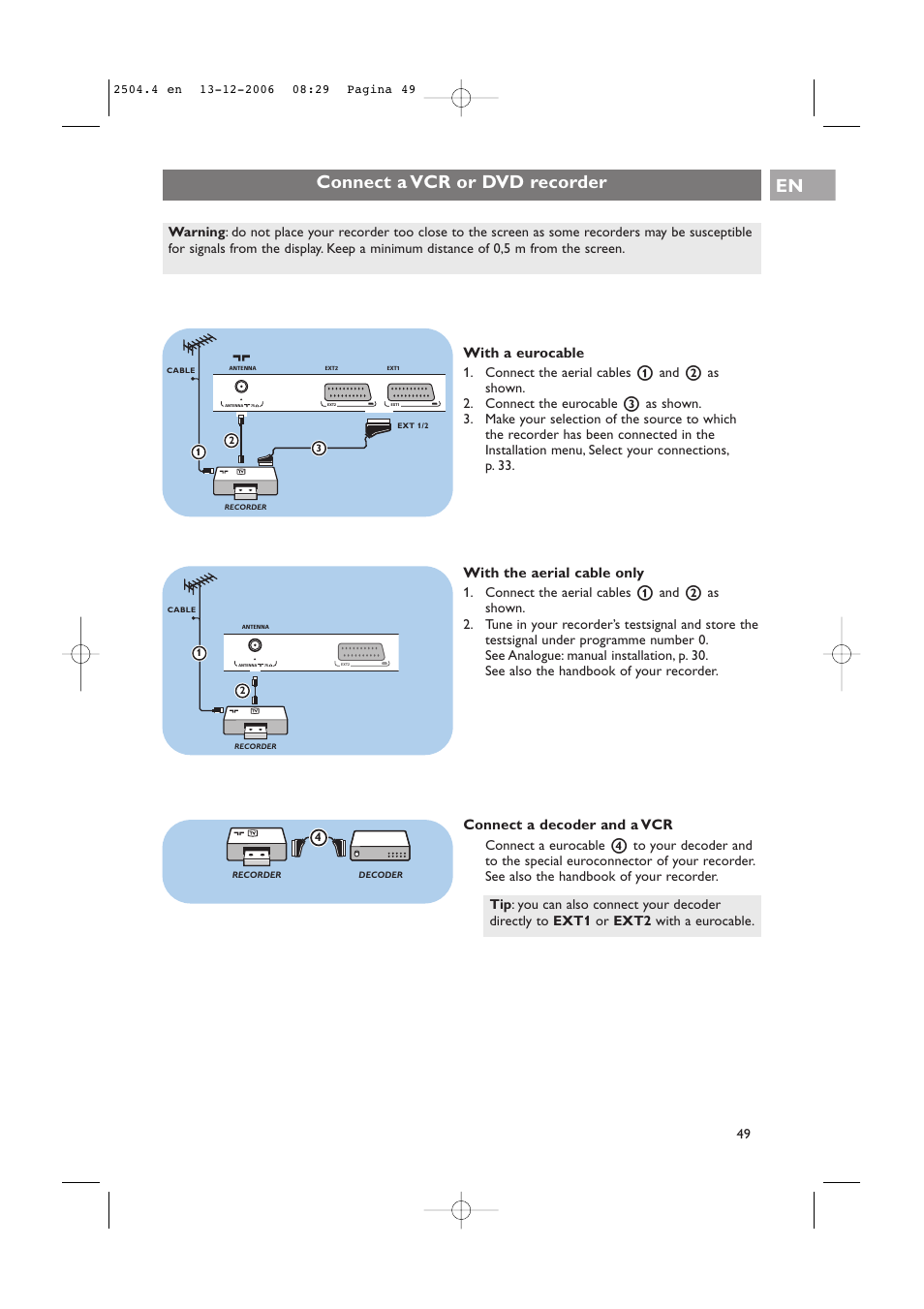 Connect a vcr or dvd recorder en, With a eurocable, With the aerial cable only | Connect a decoder and a vcr | Philips 37-42PF9831D/10 User Manual | Page 49 / 74