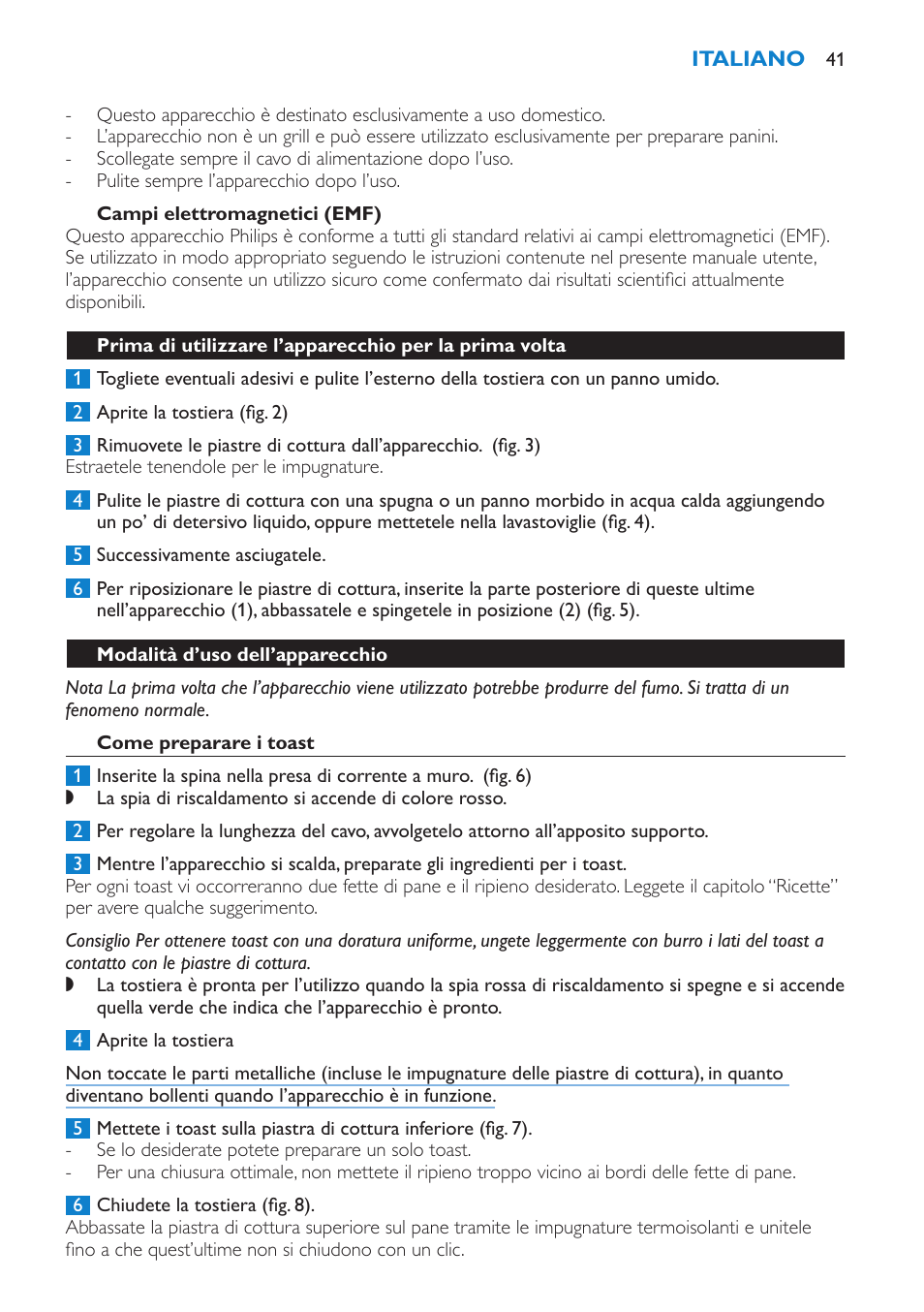 Campi elettromagnetici (emf), Modalità d’uso dell’apparecchio, Come preparare i toast | Philips sandwich maker HD2415 User Manual | Page 41 / 72