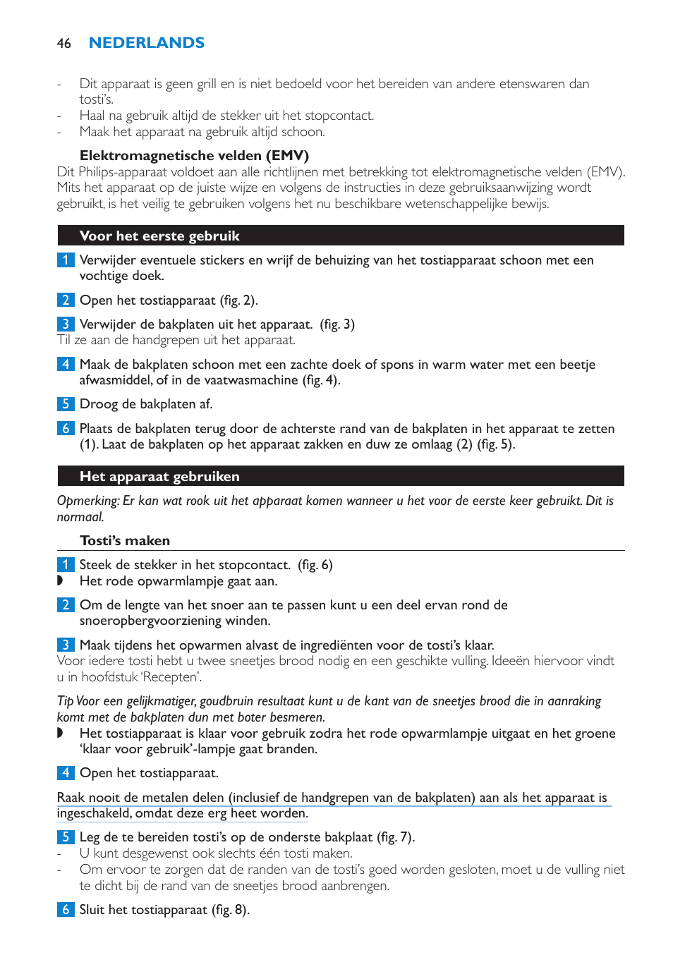 Elektromagnetische velden (emv), Voor het eerste gebruik, Het apparaat gebruiken | Tosti’s maken | Philips sandwich maker HD2415 User Manual | Page 46 / 72