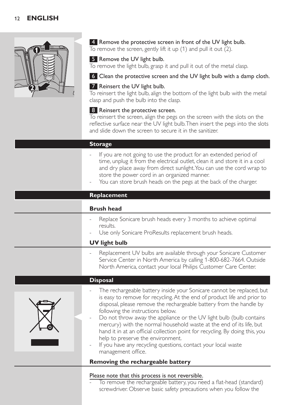 Storage, Replacement, Brush head | Uv light bulb, Disposal, Removing the rechargeable battery | Philips sonic toothbrush FlexCare 900 User Manual | Page 12 / 16