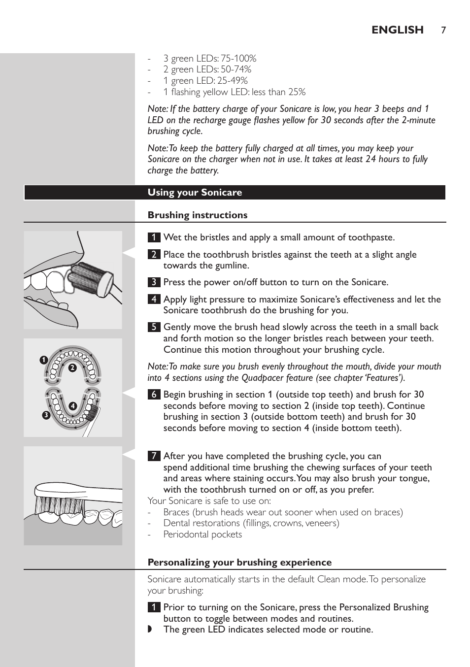 Using your sonicare, Brushing instructions, Personalizing your brushing experience | Brushing modes, Clean mode | Philips sonic toothbrush FlexCare 900 User Manual | Page 7 / 16