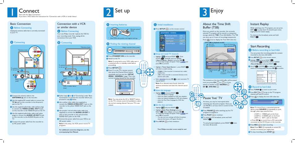 Connect, Set up, Enjoy | About the time shift buffer (tsb), Instant replay, Pause ‘live’ tv, Start recording, Basic connection a, Connection with a vcr or similar device a, Inserting batteries | Philips DVDR3350H User Manual | Page 2 / 2