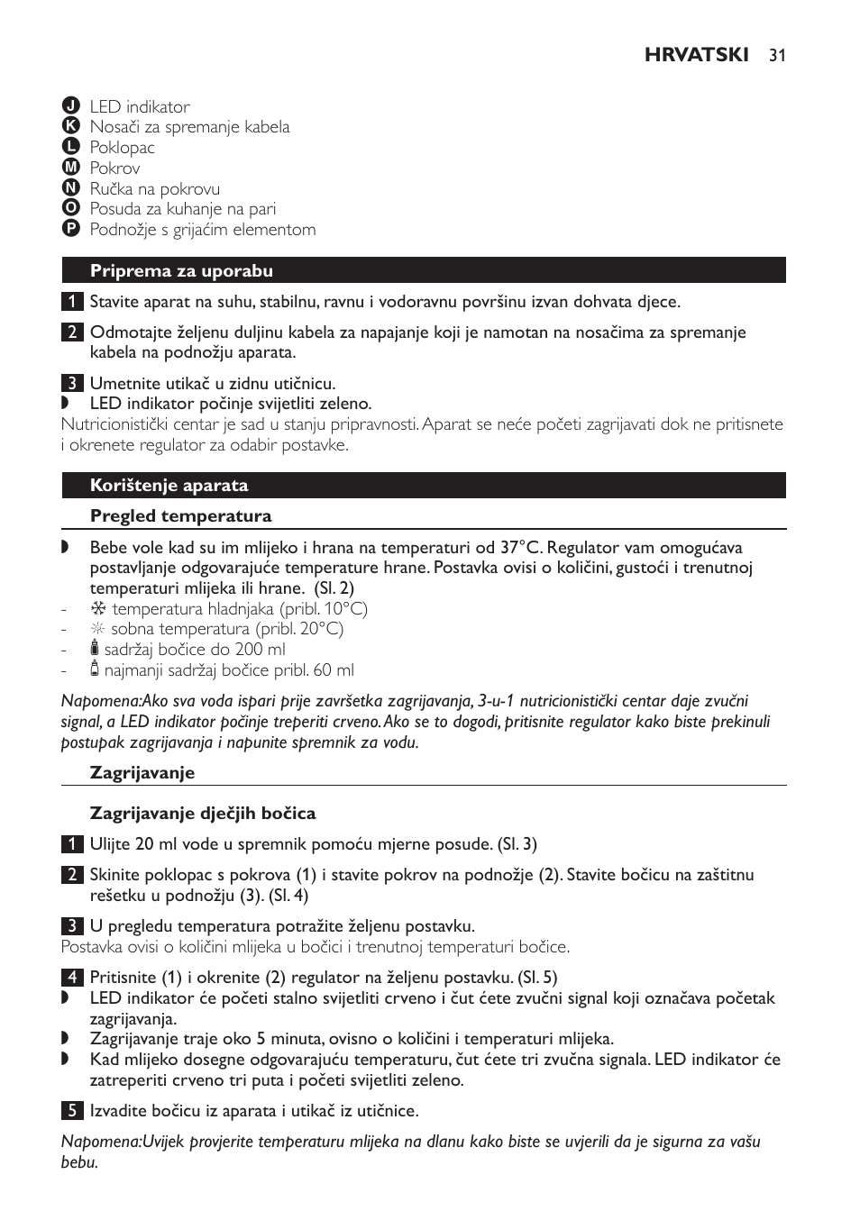 Priprema za uporabu, Korištenje aparata, Pregled temperatura | Zagrijavanje, Zagrijavanje dječjih bočica, Zagrijavanje staklenki dječje hrane | Philips SCF280 User Manual | Page 31 / 108