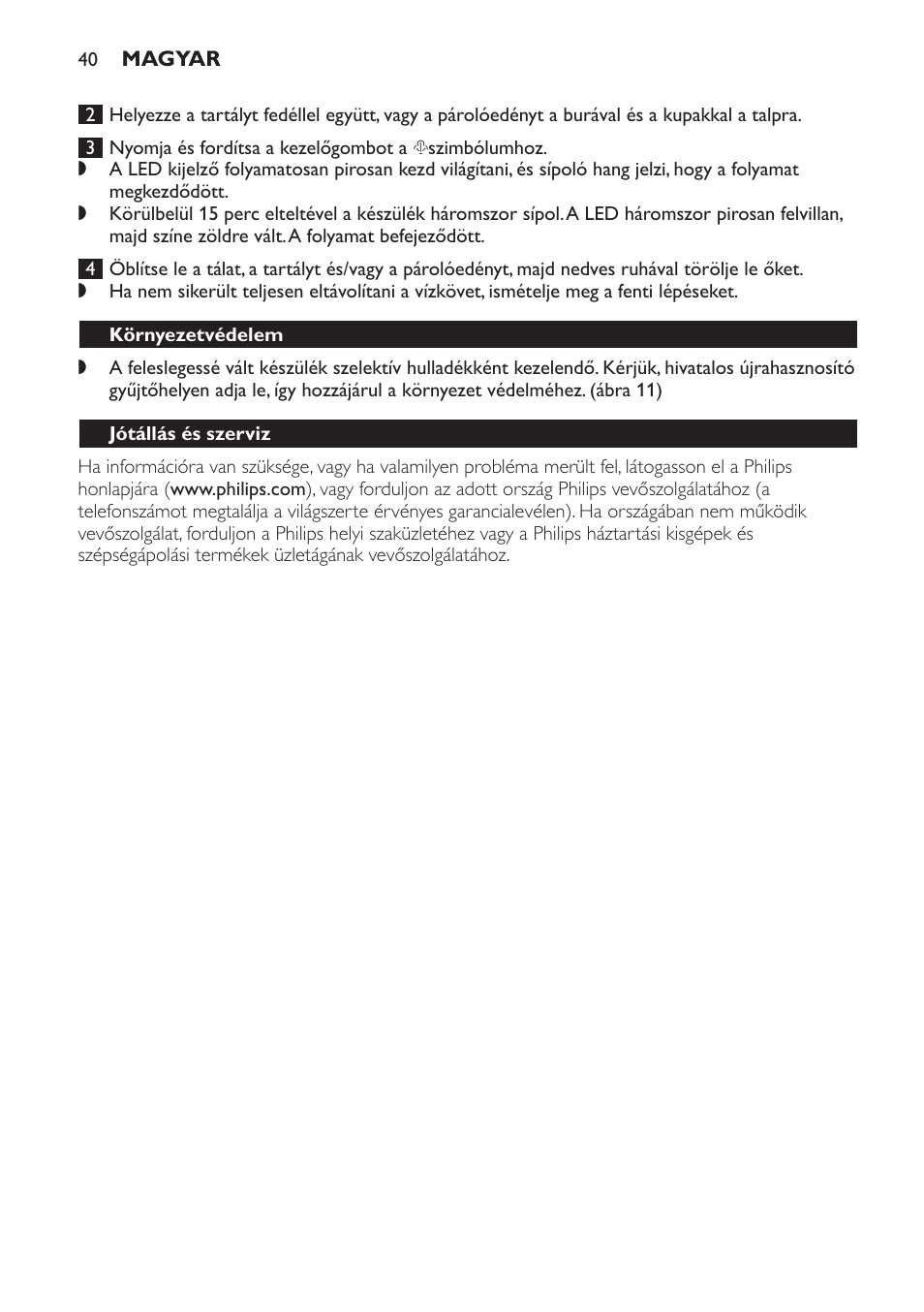 Környezetvédelem, Jótállás és szerviz, Gyakran ismétlődő kérdések | Philips SCF280 User Manual | Page 40 / 108