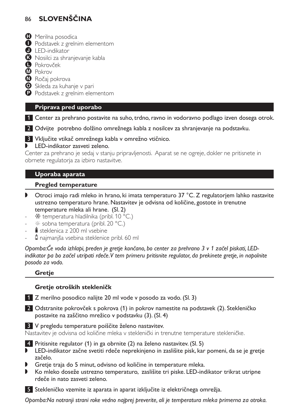 Priprava pred uporabo, Uporaba aparata, Pregled temperature | Gretje, Gretje otroških stekleničk, Gretje kozarcev z otroško hrano | Philips SCF280 User Manual | Page 86 / 108