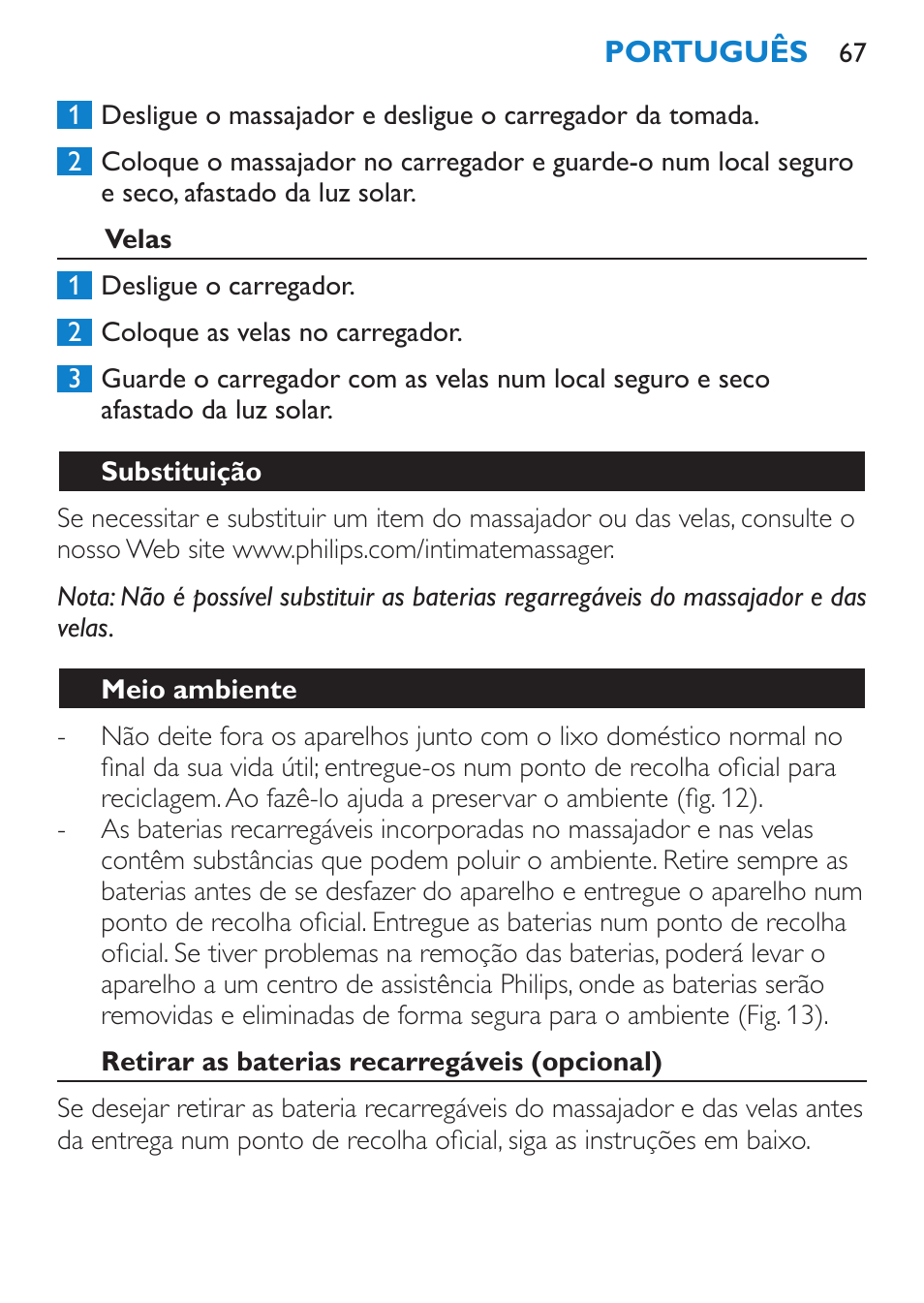 Velas, Substituição, Meio ambiente | Retirar as baterias recarregáveis (opcional) | Philips Candlelight Set HF8430 User Manual | Page 67 / 76