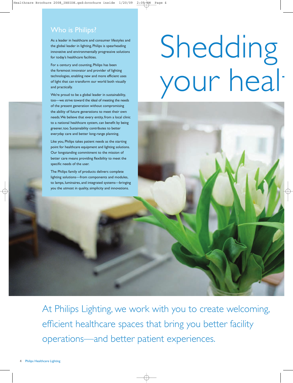 Shedding your healt, Who is philips | Philips HalogenA PAR 38 User Manual | Page 4 / 20