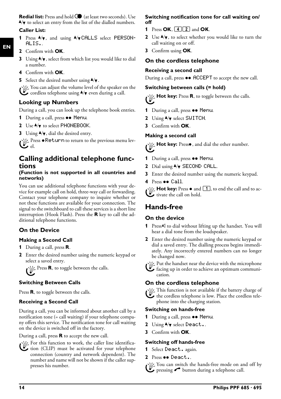 Looking up numbers, Calling additional telephone functions, On the device | On the cordless telephone, Hands-free, Calling additional telephone functions hands-free, Calling additional telephone func- tions | Philips MAGIC 5 ECO PPF 695 User Manual | Page 14 / 56