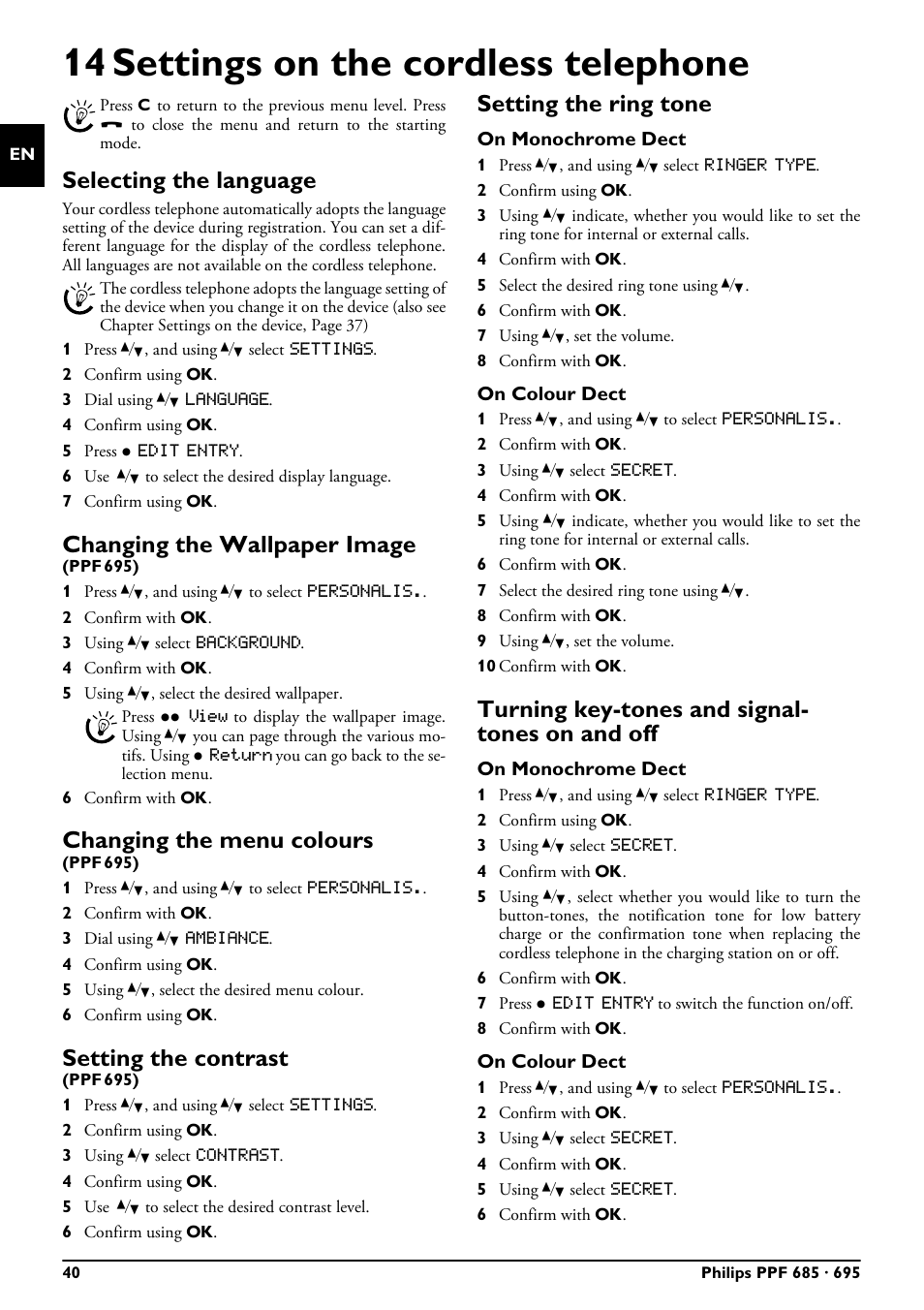 14 settings on the cordless telephone, Selecting the language, Changing the wallpaper image | Changing the menu colours, Setting the contrast, Setting the ring tone, On monochrome dect, On colour dect, Turning key-tones and signal- tones on and off, 14 settings on the cordless telephone 40 | Philips MAGIC 5 ECO PPF 695 User Manual | Page 40 / 56