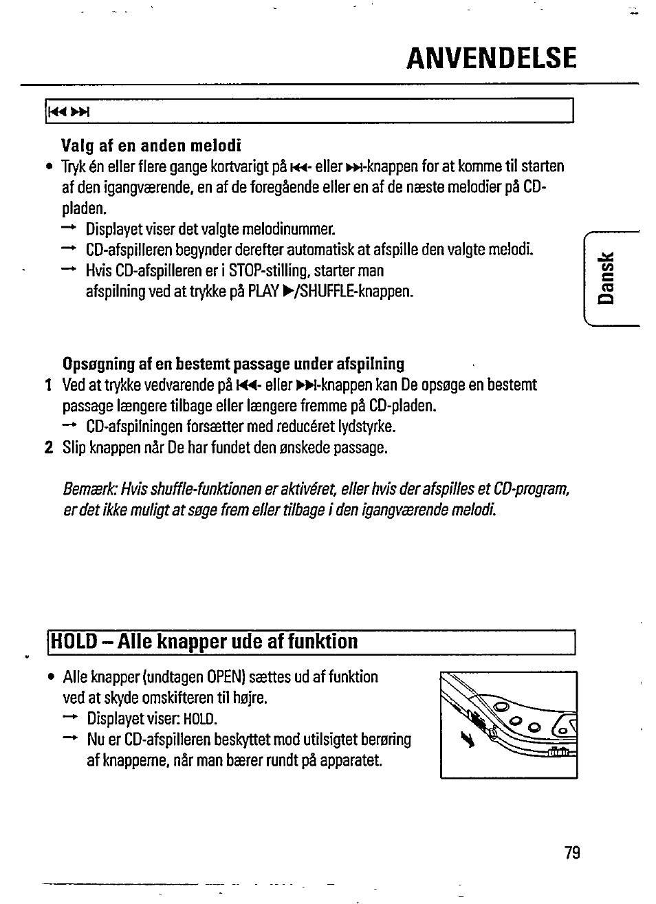 Anvendelse, Valg af en anden melodi, Opsegning af en besternt passage under afspilning | Hold-alle knapper ude affunktion | Philips AZ 7162 User Manual | Page 9 / 20