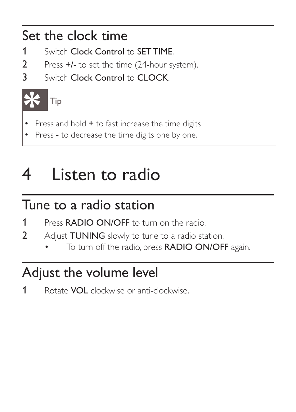 4 listen to radio, Set the clock time, Tune to a radio station | Adjust the volume level | Philips CLOCK/TIMER AJ1000 User Manual | Page 9 / 16