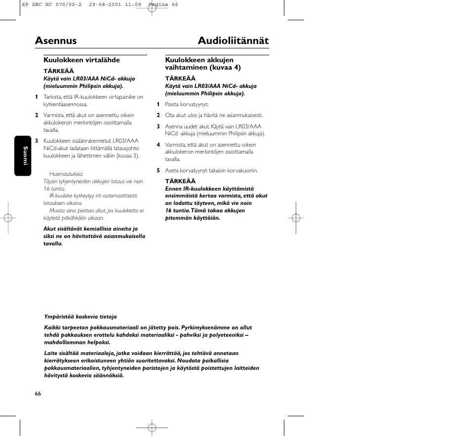 Asennus audioliitännät | Philips HC 070 User Manual | Page 66 / 101