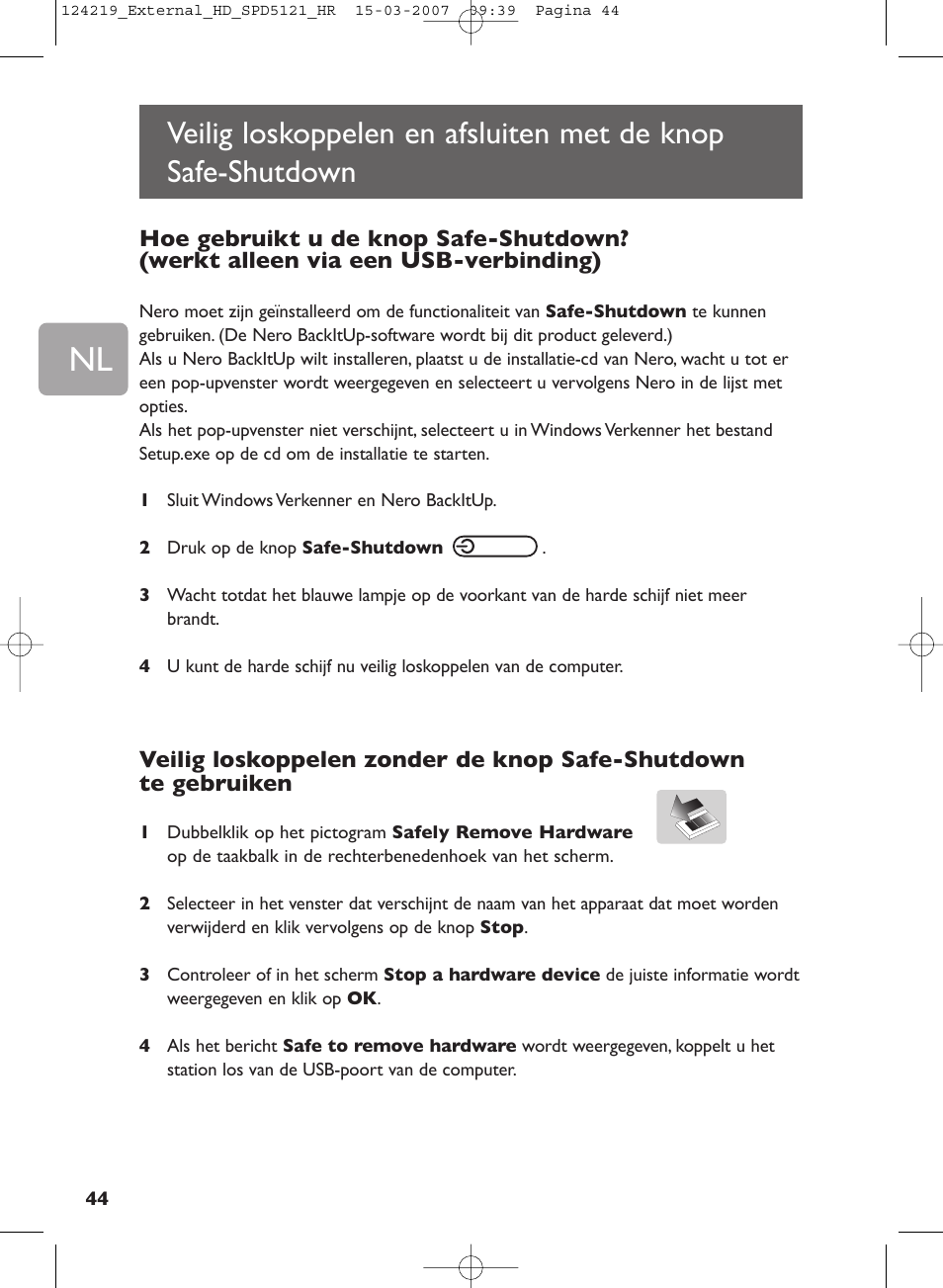 Veilig loskoppelen en afsluiten met de knop, Safe-shutdown | Philips SPD5121 User Manual | Page 44 / 106