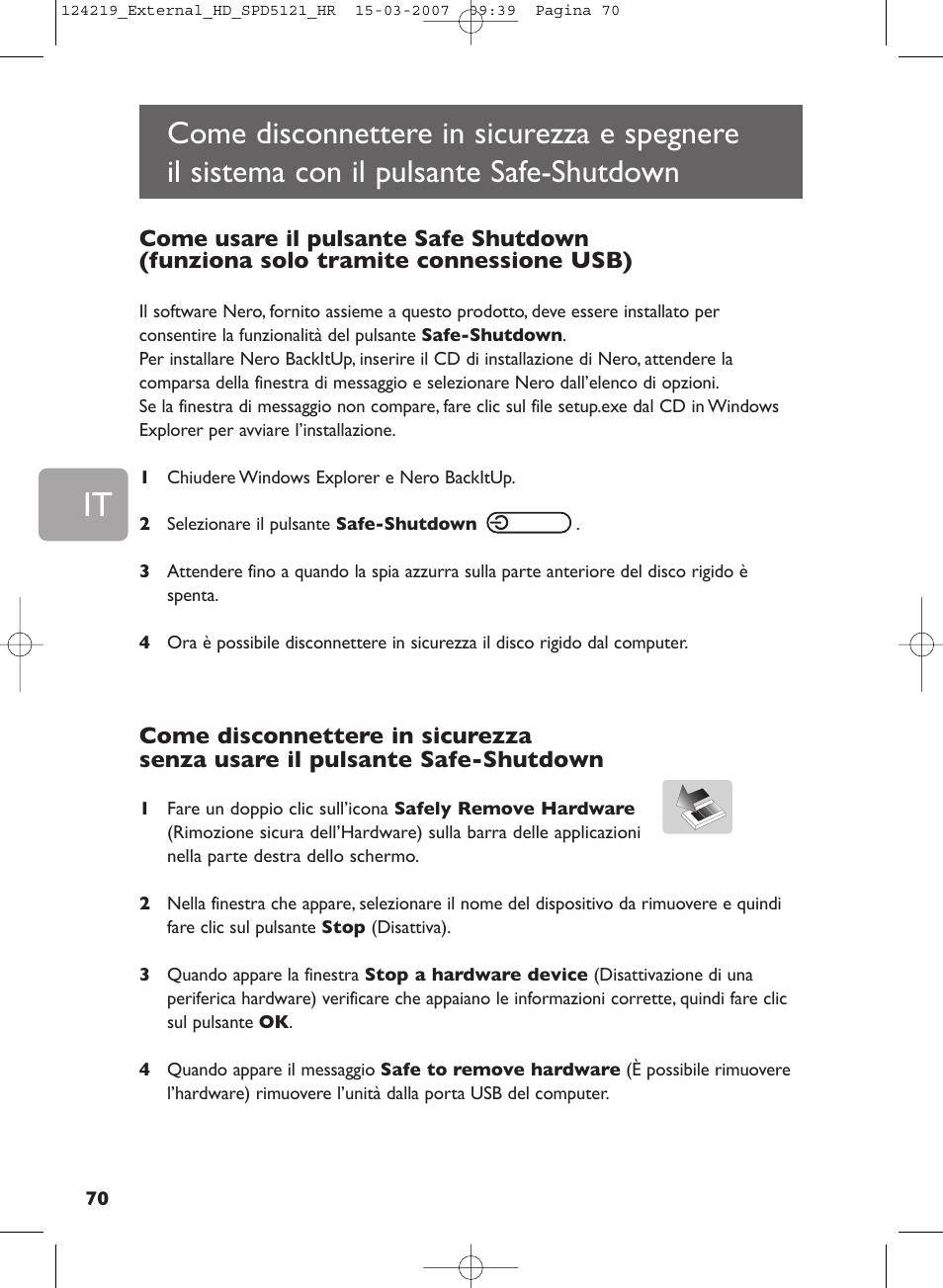 Come disconnettere in sicurezza e spegnere, Il sistema con il pulsante safe-shutdown | Philips SPD5121 User Manual | Page 70 / 106