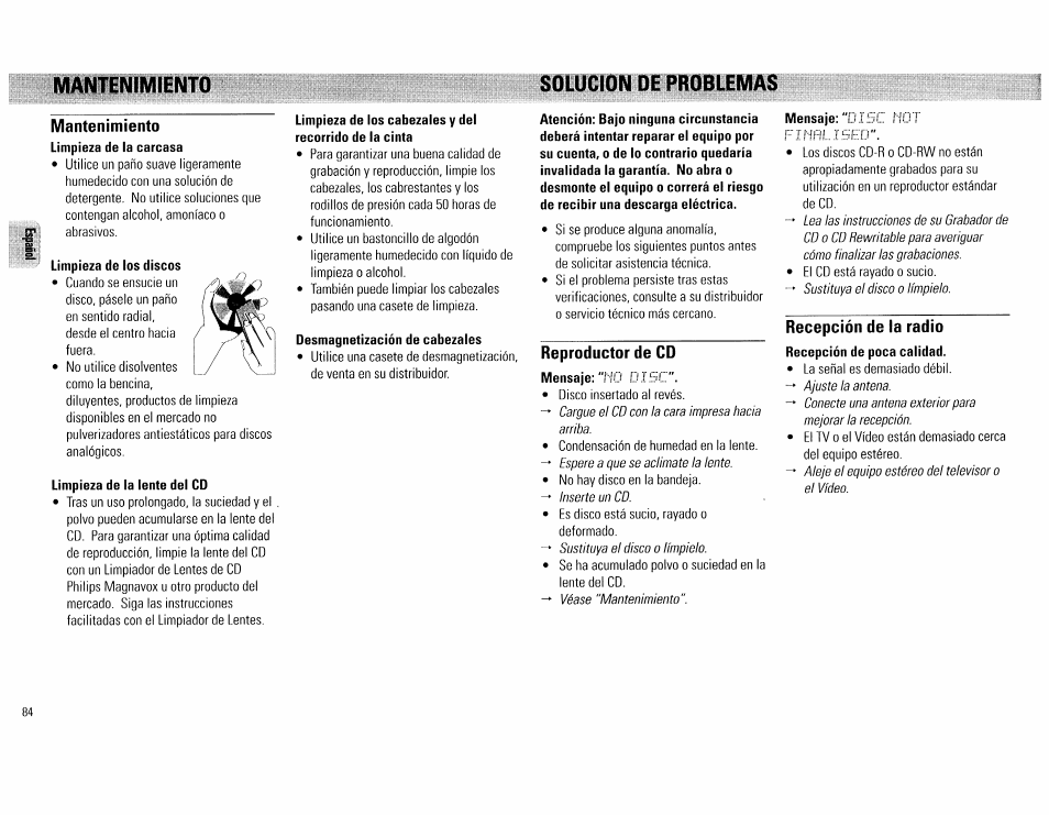 Mantenimiento, Limpieza de los discos, Limpieza de la lente del cd | Limpieza de los cabezales y del, Desmagnetización de cabezales, Reproductor de cd, Recepción de la radio, Renimiento solucion de problemas | Philips FW540C User Manual | Page 84 / 86