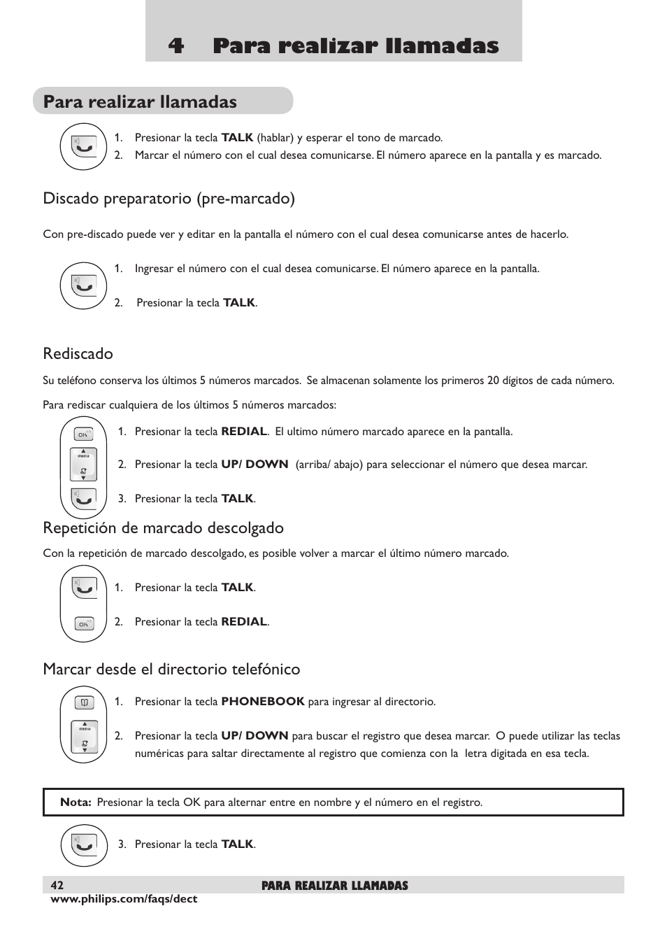 4 para realizar llamadas, Para realizar llamadas, Discado preparatorio (pre-marcado) | Rediscado, Repetición de marcado descolgado, Marcar desde el directorio telefónico | Philips DECT2250 User Manual | Page 44 / 57