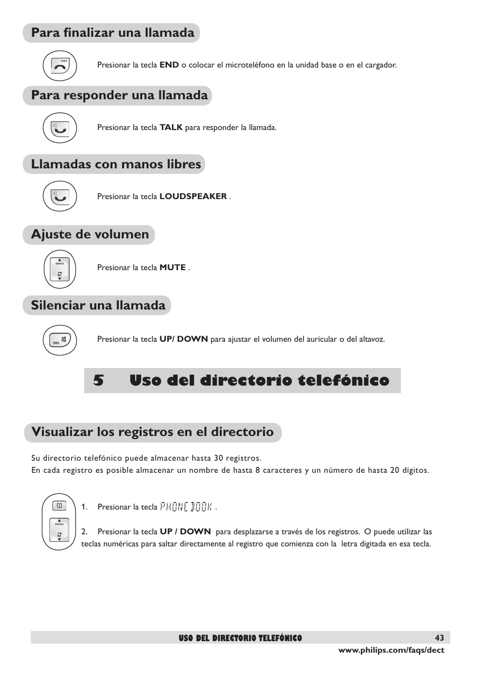 5 uso del directorio telefónico, Visualizar los registros en el directorio, Para ﬁnalizar una llamada | Para responder una llamada, Llamadas con manos libres, Ajuste de volumen, Silenciar una llamada | Philips DECT2250 User Manual | Page 45 / 57