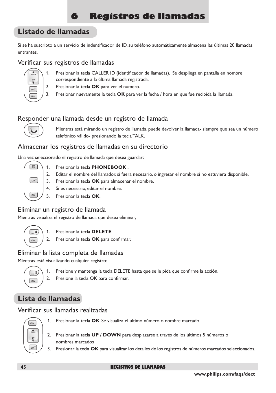6 registros de llamadas, Listado de llamadas, Lista de llamadas | Verificar sus registros de llamadas, Responder una llamada desde un registro de llamada, Eliminar un registro de llamada, Eliminar la lista completa de llamadas, Verificar sus llamadas realizadas | Philips DECT2250 User Manual | Page 47 / 57