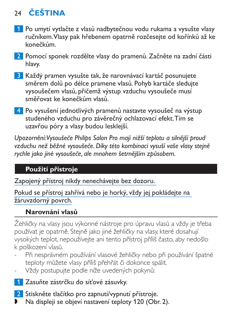 Použití přístroje, Narovnání vlasů | Philips HP4669/05 User Manual | Page 24 / 124