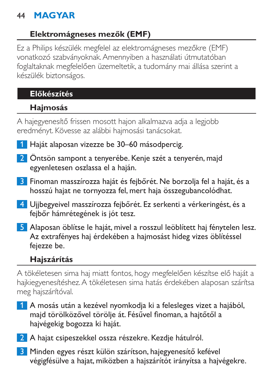 Elektromágneses mezők (emf), Előkészítés, Hajmosás | Hajszárítás | Philips HP4669/05 User Manual | Page 44 / 124