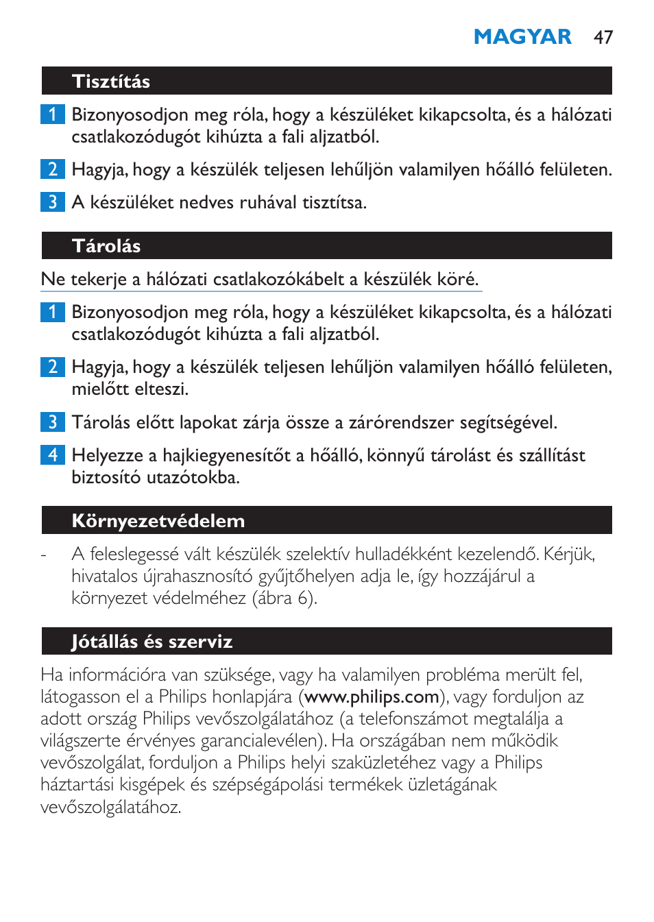 Tisztítás, Tárolás, Környezetvédelem | Jótállás és szerviz | Philips HP4669/05 User Manual | Page 47 / 124