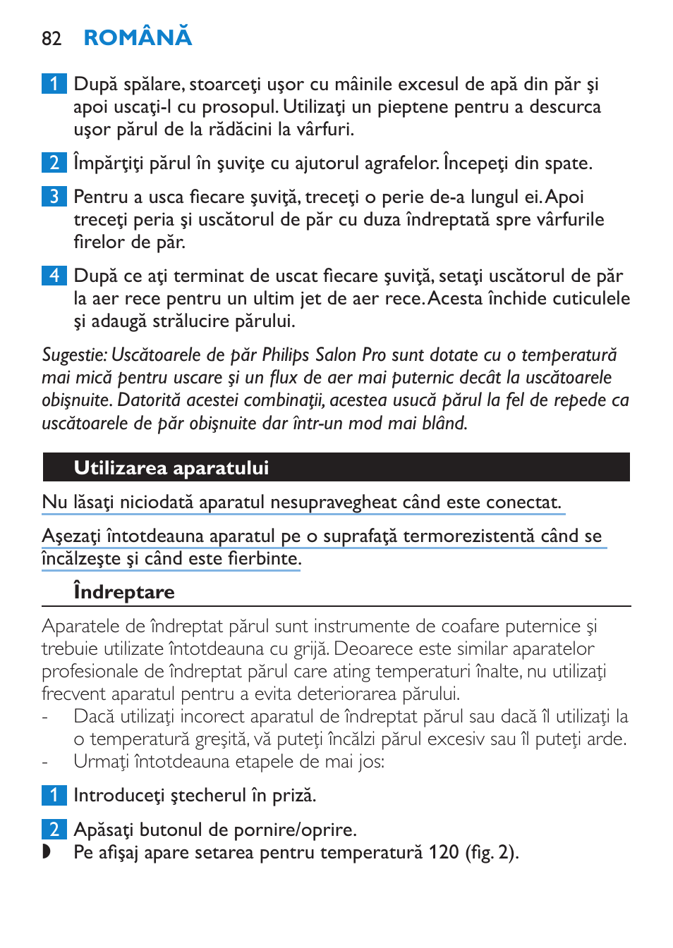 Utilizarea aparatului, Îndreptare | Philips HP4669/05 User Manual | Page 82 / 124