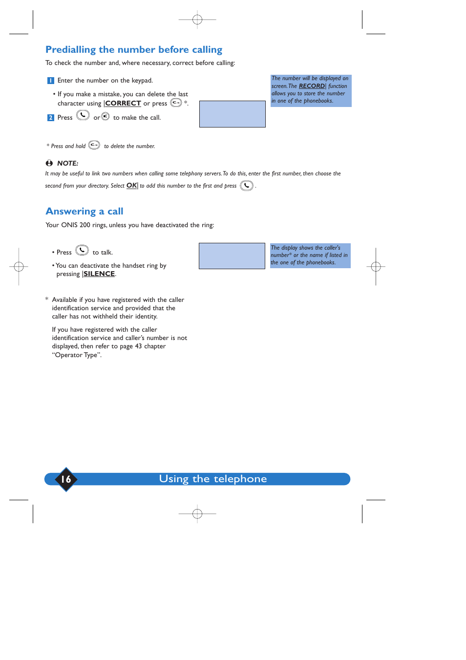 Using the telephone, Predialling the number before calling, Answering a call | Philips 200 User Manual | Page 22 / 55