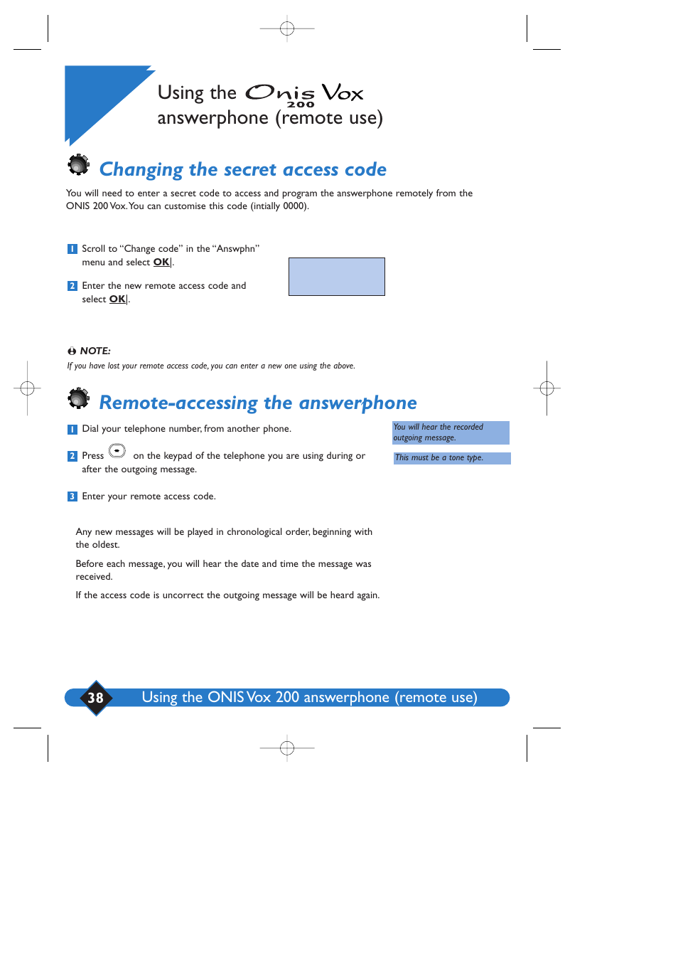 Using the answerphone (remote use), Changing the secret access code, Remote-accessing the answerphone | Using the onis vox 200 answerphone (remote use) | Philips 200 User Manual | Page 44 / 55