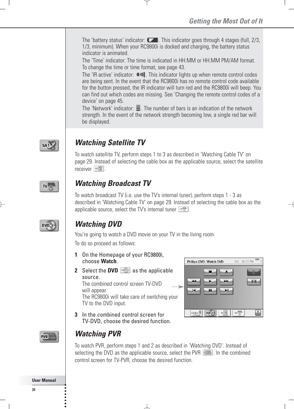 Watching satellite tv, Watching broadcast tv, Watching dvd | Watching pvr, Getting the most out of it | Philips RC 9800i User Manual | Page 31 / 62