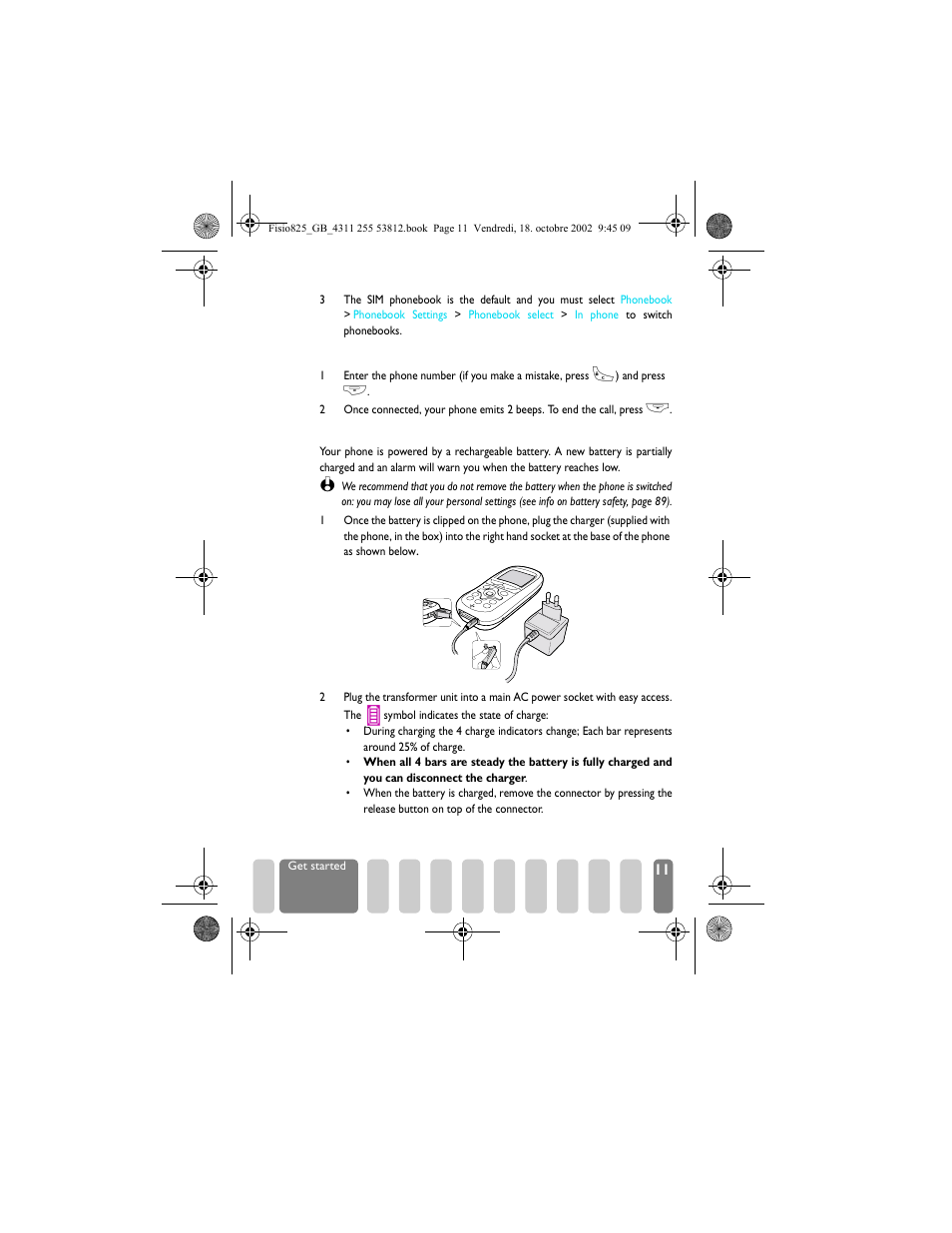 First call, Charge the battery, First call charge the battery | Philips Fisio 825 User Manual | Page 13 / 99