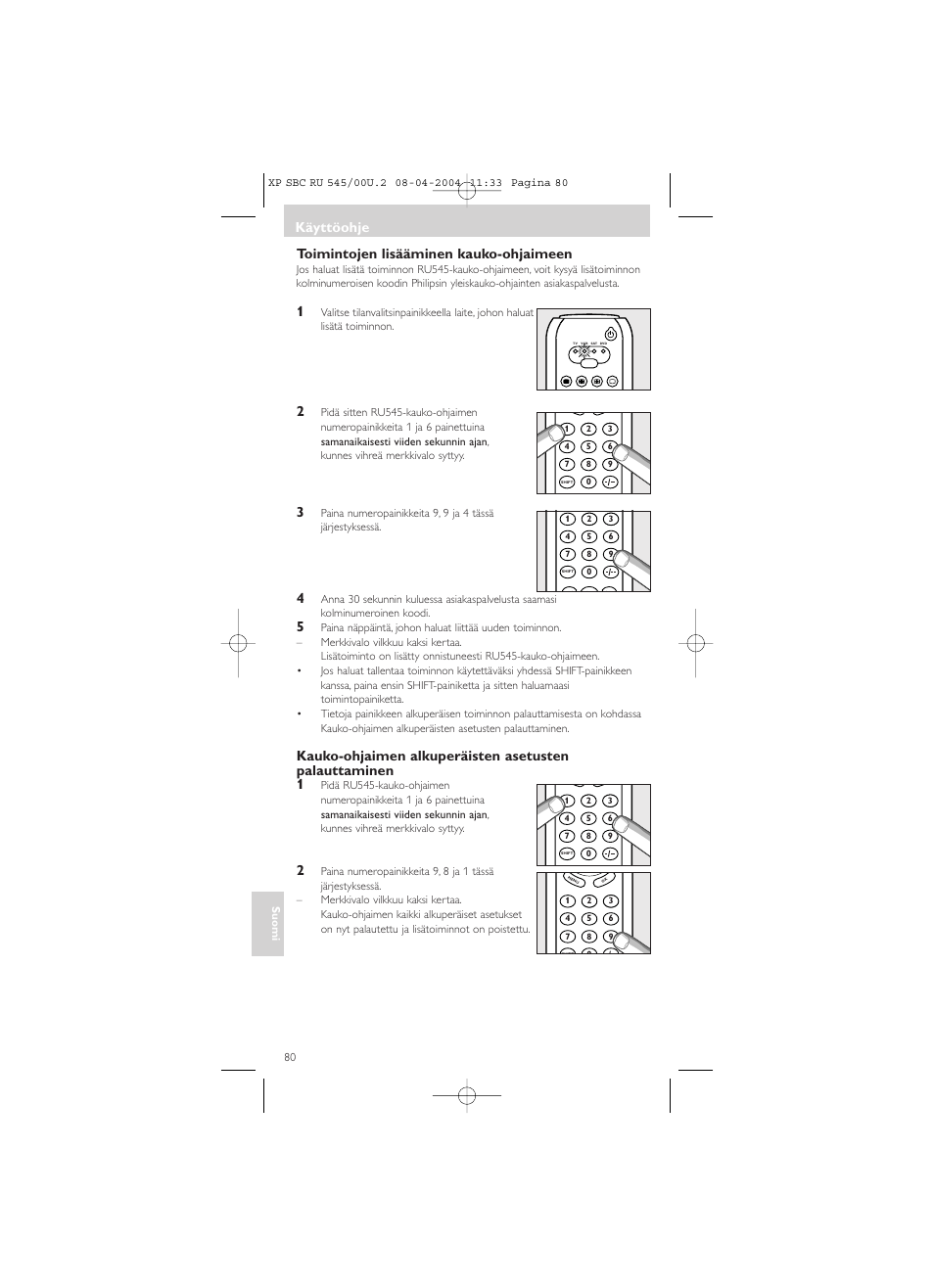 Toimintojen lisääminen kauko-ohjaimeen, Käyttöohje | Philips SBC RU 00U User Manual | Page 80 / 92